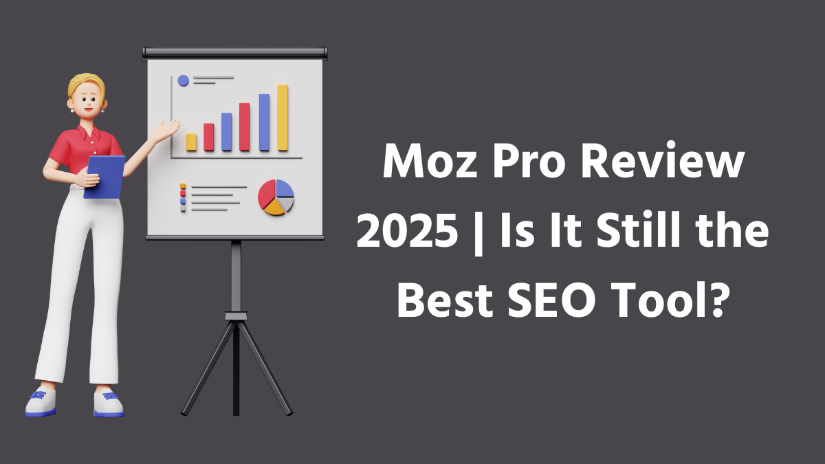 Moz Pro Review | Is It Still the Best SEO Tool? Moz Pro Review